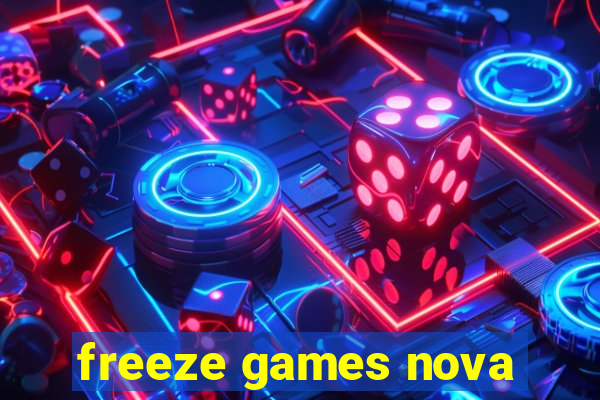 freeze games nova